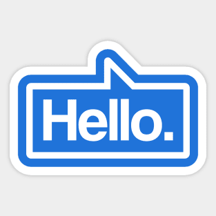 Hello - Talking Shirt (White on Blue) Sticker